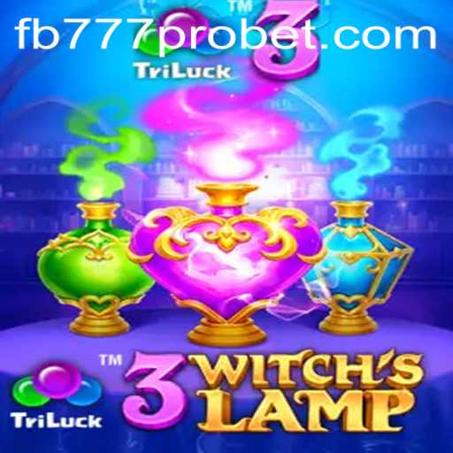 Unveiling the Magic of 3WitchsLamp: A Dive into Gameplay and Strategy with FB777 Pro