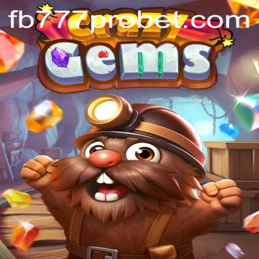 A Deep Dive into the World of CrazyGems and the Impact of fb777 pro