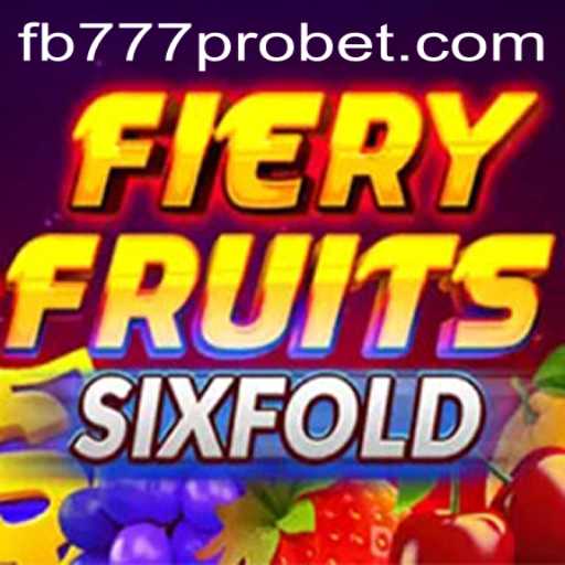 Exploring the Thrilling World of FieryFruitsSixFold with fb777 pro