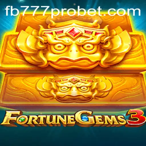 FortuneGems3: Unlocking the Secrets of FB777 Pro