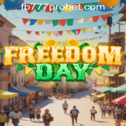 Exploring FreedomDay: A New Era in Gaming with fb777 pro