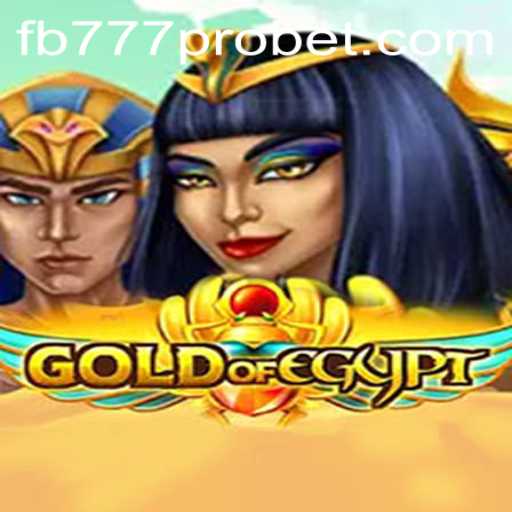 Discover the Riches of GoldOfEgypt with fb777 pro Insights
