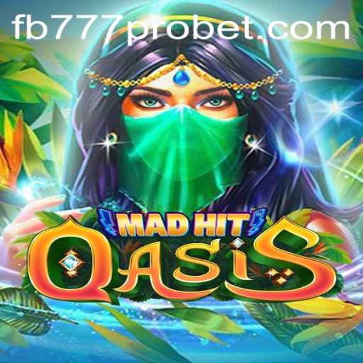 MadHitOasis: A Deep Dive into the Dynamic Game World