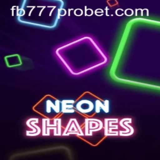 Exploring the Thrilling World of NeonShapes with fb777 Pro Insights