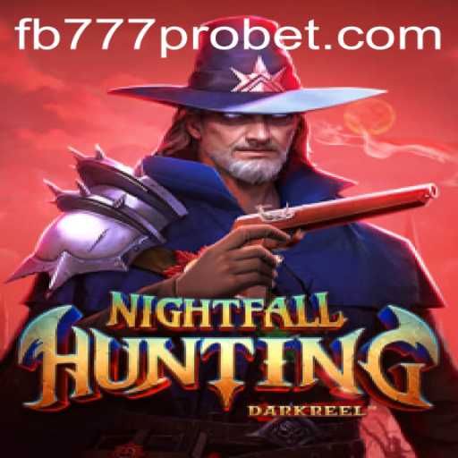 Exploring the Thrilling World of NightfallHunting - A Look at fb777 pro