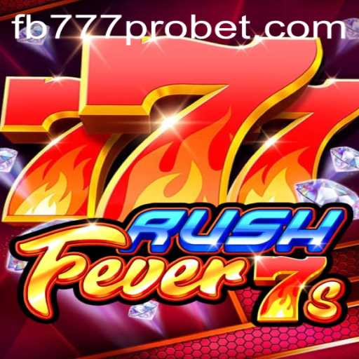 Explore RushFever7s: The Ultimate Gaming Experience with fb777 pro