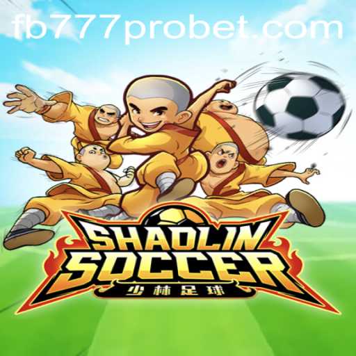 Experience the Thrills of ShaolinSoccer with fb777 Pro