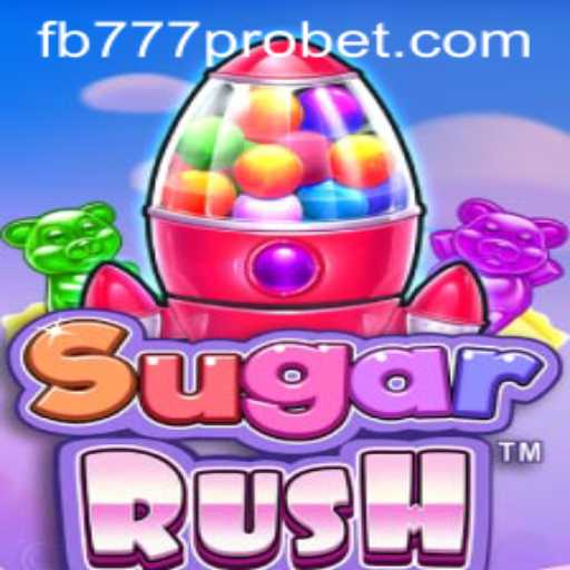 SugarRush: Unveiling the Sweet Adventure with fb777 pro