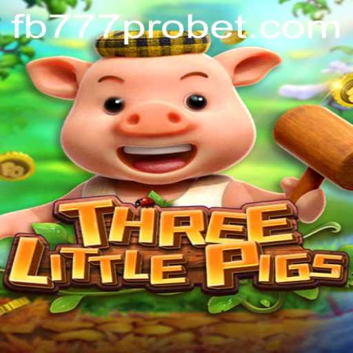 Exploring THREELITTLEPIGS: A Modern Gaming Adventure with fb777 pro