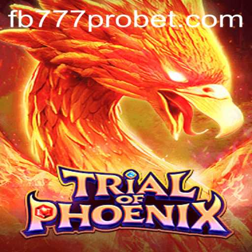Exploring the Fantasy Realm: TrialofPhoenix and the fb777 pro Experience