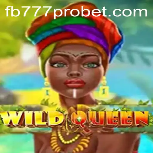 Discover the Enchanting World of WildQueen and the Impact of the fb777 pro Phenomenon