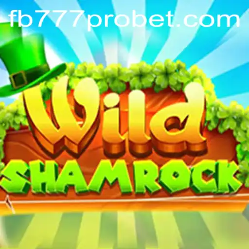 Discovering 'WildShamrock': A New Gaming Adventure with fb777 pro